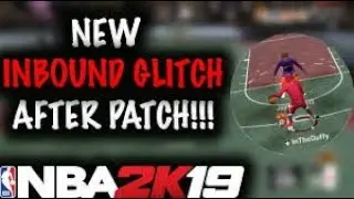 NBA 2K19 *NEW INBOUND GLITCH AFTER PATCH* CAN THIS EVER BEEN EVER BE PATCHED????