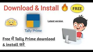 How to Download and Install Tally Prime on PC | Tally Prime kaise Download kare new version 2024