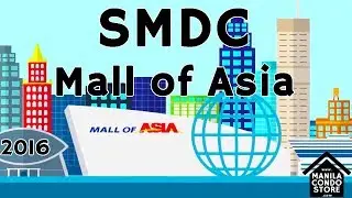 SMDC Mall of Asia 2016 (Manila Condo Store)