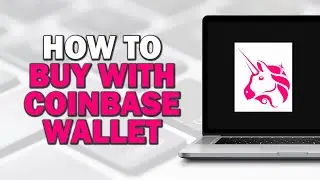 How To Buy On Uniswap With Coinbase Wallet (Easiest Way)​​​​​​​