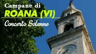 Campane di Roana (VI) - CONCERTO SOLENNE