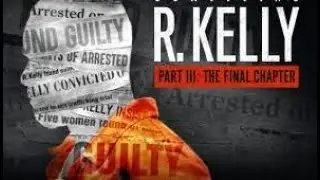 Lifetime's Surviving R  Kelly Part 3 The Final Chapter FULL DOCUMENTARY NEW 2023 Free Online