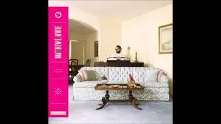 Matthew E. White | Circle 'Round the Sun