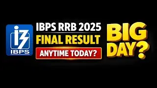 📢📢 IBPS RRB 2025-26 FINAL RESULT Anytime 👉 Is Today the Big Day ?