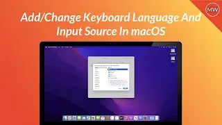 How To Add Or Change Keyboard Language & Input Source in macOS