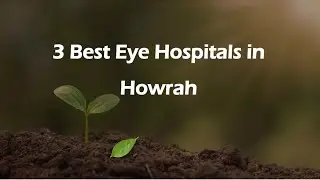 3 Best Eye hospitals in Howrah, West Bengal 2025 | Eye care hospitals