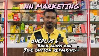 ONEPLUS 6 BACK GLASS AND SIDE KEY BUTTON REPAIRING IN NN MARKETING #oneplus #repairing