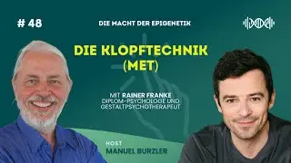 #48 Rainer Franke - Pionier der Klopftechnik MET