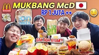 MUKBANG MCD JEPANG RP 1 JUTA, DAPET APA AJA YA!? GAK ADA FRIED CHICKEN!? | BACK TO JAPAN