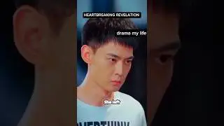 HEARTBREAKING REVELATION 😞 #cdrama #sorts #4k_status