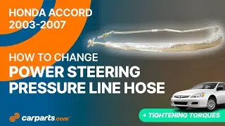 How to replace the Power Steering Pressure line 2003-2007 Honda Accord 🛞
