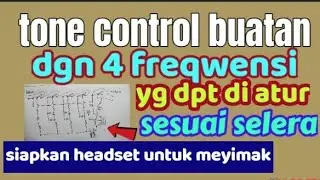 skema tonecontrol 4 freqwensi dg penguat c945, simak baik2..
