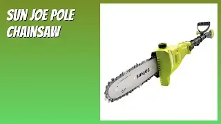 REVIEW (2025): Sun Joe Pole Chainsaw. Features