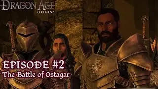 Dragon Age Origins: Ultimate Edition (MODDED) Episode 2 -The Battle of Ostagar - Dwarf Noble