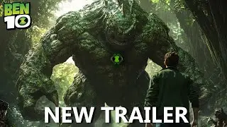 Ben 10: Live-Action Movie Concept Trailer