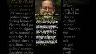 💊 Doctor Killed 250 Patients With Injections 23 Years Nobody Noticed 😱💀