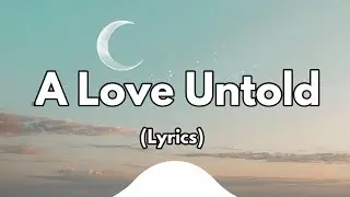 A Love Untold - The Hidden Story of the Heart
