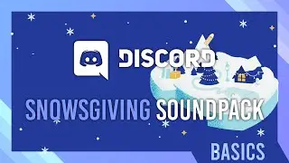 Activate Discord Snowsgiving Soundpack | New Guide