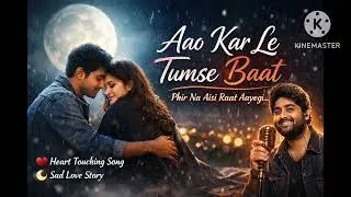 Lyrics    aao kar le tum se baat  phir na aisi raat aayegi  arijit shing  Sytail  heart touching  