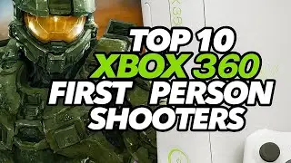 Top 10 FIRST PERSON SHOOTERS On The XBOX 360!