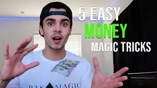 5 EASY MONEY MAGIC TRICKS YOU CAN DO