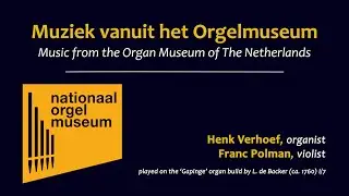 Muziek vanuit het Orgelmuseum 11 - Henk Verhoef & Franc Polman