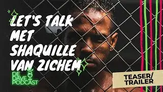 Shaquille van Zichem, Upcoming MMA Talent | Trailer 08.09.2021 | de Dave Podcast