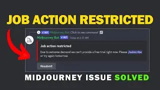 Job action restricted Midjourney - Due to extreme demand we can't provide a free trial right now