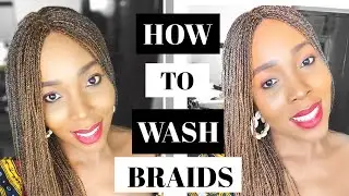 HOW TO WASH AND CARE FOR A BRAIDED WIG  - HOW TO WASH BOX BRAIDS AND TWISTS NO FRIZZ