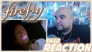 Firefly Reaction Episode 12 