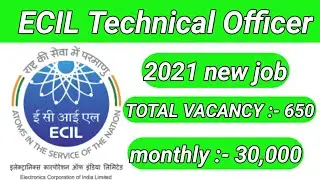 electronics corporation of India limited ECIL Technical Officer Online Form 2021