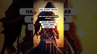 Fourth caliph of Islam|Test your knowledge |#shorts #quiz #islamictest #maulaali