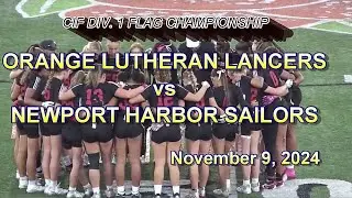 🌴⚡CIF Girls Flag Football Final Grit, Glory & Heartbreak  Orange Lutheran vs Newport Harbor 11-9-24