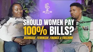 Should Women Pay 100% of the Bills? with Grace Chirenje | Onward Gibson's Love, Life & God Podcast.