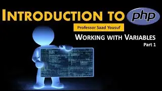Introduction to PHP Working with variables - Part 1