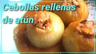 CEBOLLAS RELLENAS de ATÚN en salsa de SIDRA