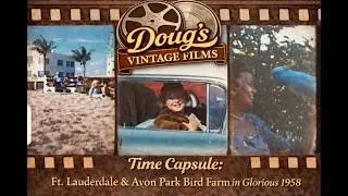 Feathered Time Capsule: Ft. Lauderdale & Avon Park Bird Farm in Glorious 1958 - A Vintage 8mm Film