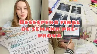 ROTINA DE UMA ESTUDANTE DE MEDICINA (final de semana pré prova, desespero e estudos)