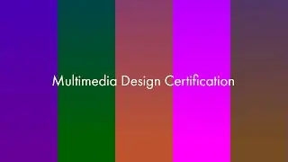 Multimedia Design Certification