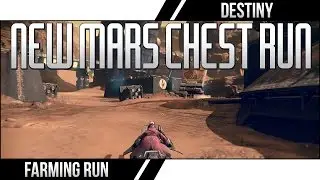 DESTINY NEW MARS CHEST RUN! Destiny Mars Chest Farming 