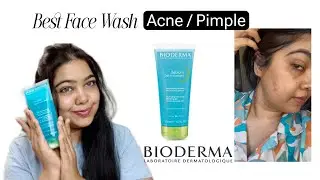 Bioderma Sebium Gel Best Face Wash For Acne / Pimple Skin | Nilofer Shaikh