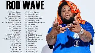 Rodwave - New Top Album 2022 - Greatest Hits 2022 - Full Album Playlist Best Songs Hip Hop 2022