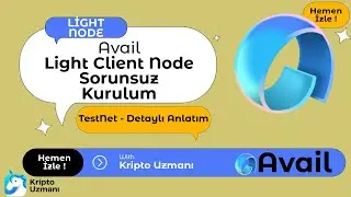 Avail Light Client Node G&uuml;ncel Kurulum ( RPC Sorunu &Ccedil;&ouml;z&uuml;ld&uuml; ) NFT Mint G&ouml;revi - Etkinlik BİTTİ !