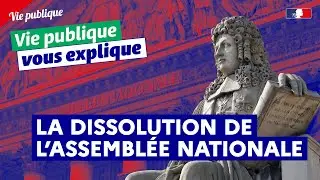 Comment dissoudre l'Assembl&eacute;e nationale ?