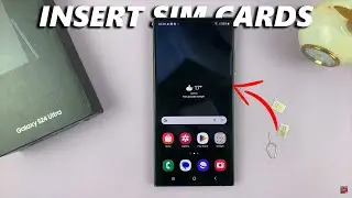 Samsung Galaxy S24 / S24+ / S24 Ultra: How To Insert Dual SIM Cards