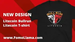 Litecoin T shirt | Litecoin Bullrun