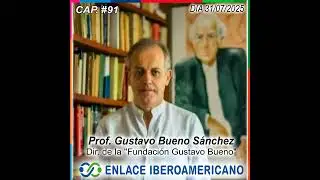 La Fundación Gustavo Bueno, y la filosofía, en Iberoamérica - Gustavo Bueno Sánchez
