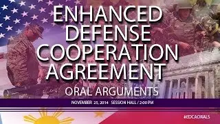 2nd Enhanced Defense Cooperation Agreement (EDCA) Oral Arguments
