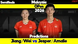 Jiang/Wei vs Jesper/Amalie PETRONAS Malaysia Open 2026 Semifinals Badminton Match Prediction