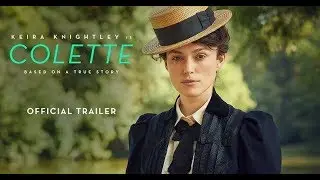 Colette | Official Trailer | December 13